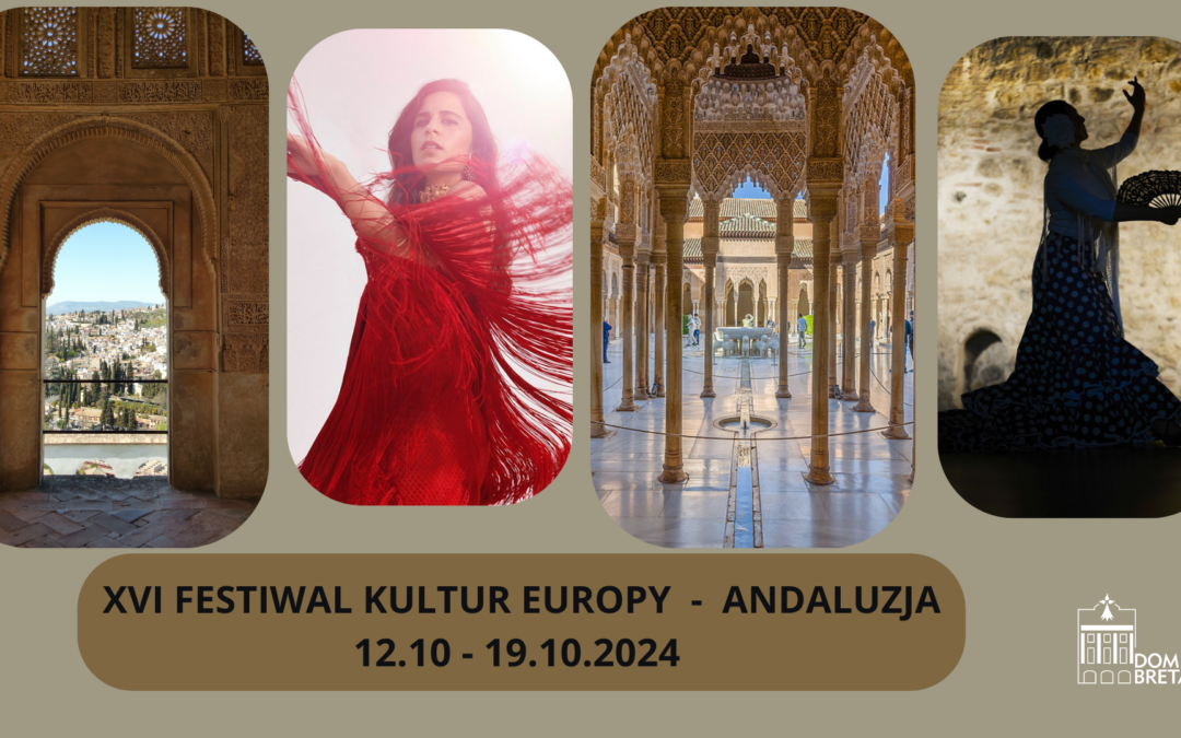 XVI FESTIWAL KULTUR EUROPY  ANDALUZJA